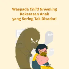 Child Grooming, Kekerasan Anak yang Sering Tak Disadari