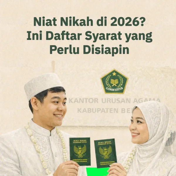 Niat Nikah di 2026?  Ini Daftar Syarat yang Perlu Disiapin