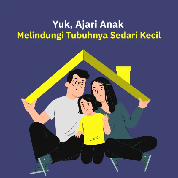 Yuk, Ajari Anak Melindungi Tubuhnya Sedari Kecil