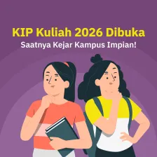 KIP Kuliah 2026 Dibuka, Saatnya Kejar Kampus Impian!