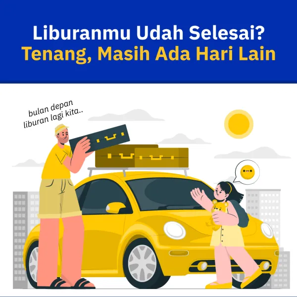 Liburanmu Udah Selesai? Tenang, Masih Ada Hari Lain