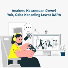 Anakmu Kecanduan Game? Yuk, Coba Konseling Lewat DARA