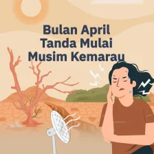 Bulan April Tanda Mulai Musim Kemarau