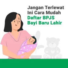 Jangan Terlewat, Ini Cara Mudah Daftar BPJS Bayi Baru Lahir