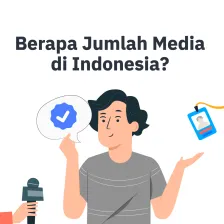 Berapa Jumlah Media di Indonesia?