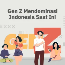 Gen Z Mendominasi  Indonesia Saat Ini