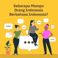 Seberapa Fasih Orang Indonesia Berbahasa Indonesia?