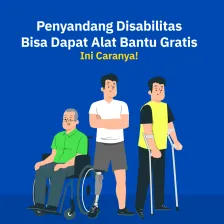 Penyandang Disabilitas Bisa Dapat Alat Bantu Gratis, Ini Caranya!