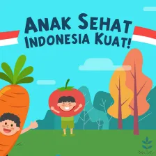 Anak Sehat Indonesia Kuat