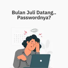 Bulan Juli Datang.. Passwordnya?