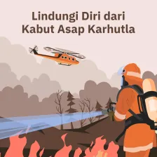 Lindungi Diri dari Kabut Asap Karhutla
