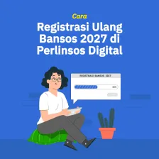 Cara Registrasi Ulang Bansos 2027 di Perlinsos Digital